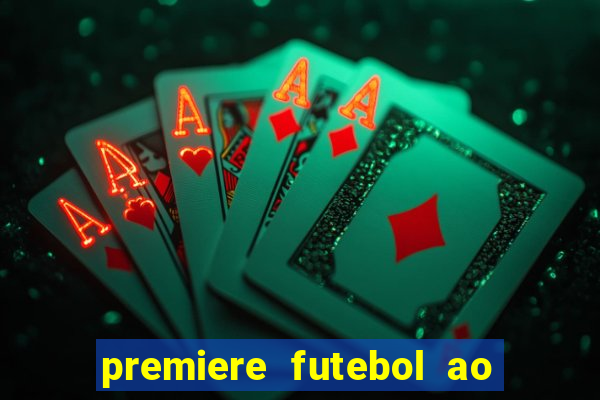 premiere futebol ao vivo hd